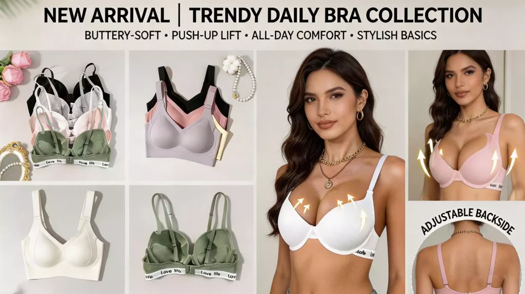 A promotional banner for a trendy daily bra collection, featuring a woman demonstrating a white and a pink push-up bra with lettered bands, an inset showing the adjustable backside, and a grid display of multiple colors.